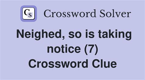 taking notice of crossword clue